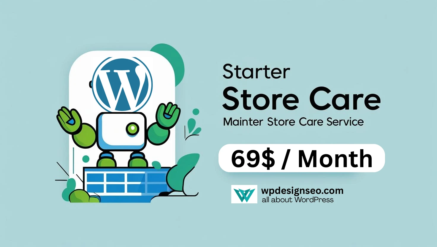 Starter Store Care – $69 / Month